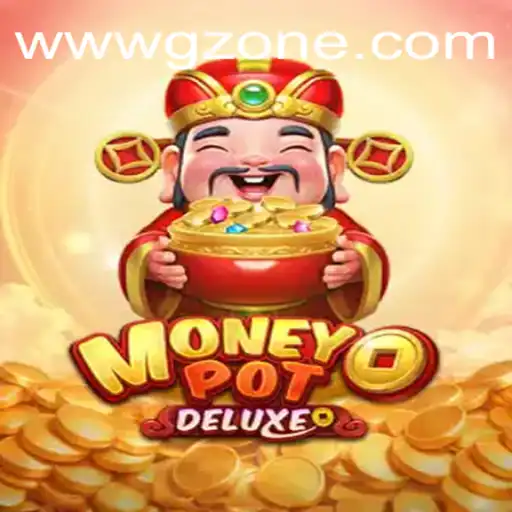 Exploring the Exciting World of MoneyPotDELUXE on GameZone PH